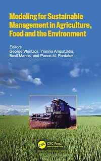 Modeling for Sustainable Management Agriculture, Food and the Environment