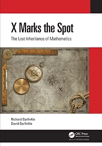 X Marks The Spot: Lost Inheritance of Mathematics
