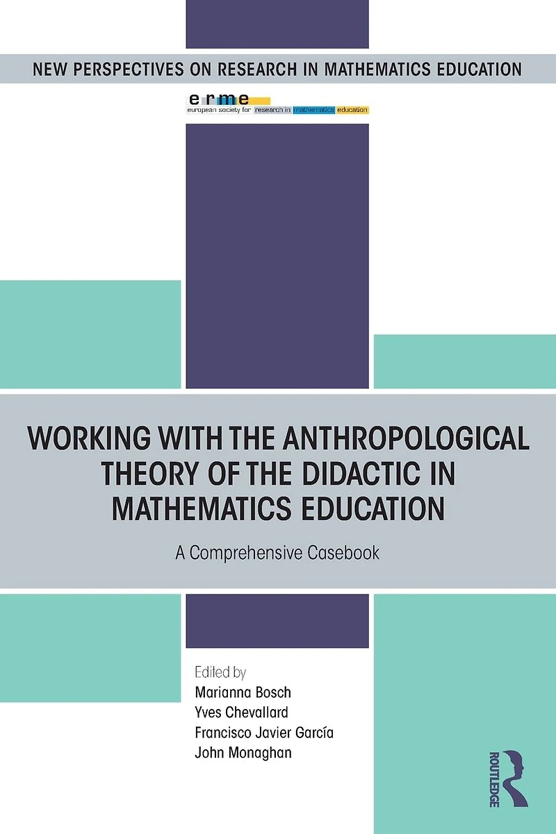 Working with the Anthropological Theory of Didactic Mathematics Education: A Comprehensive Casebook