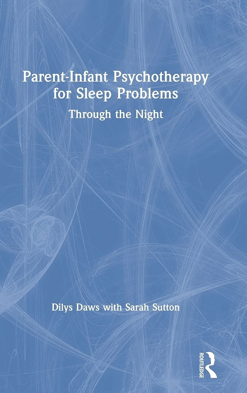 Parent-Infant Psychotherapy for Sleep Problems: Through the Night