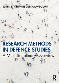 Research Methods Defence Studies: A Multidisciplinary Overview