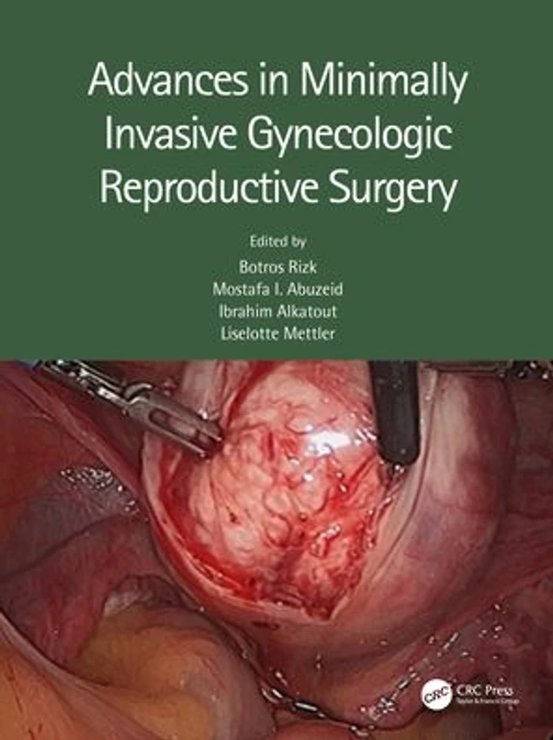 Advances Minimally Invasive Gynecologic Reproductive Surgery