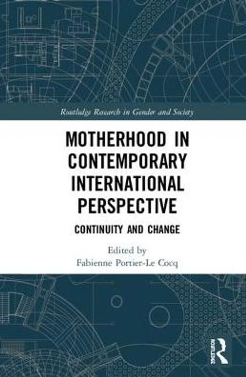 Motherhood Contemporary International Perspective: Continuity and Change