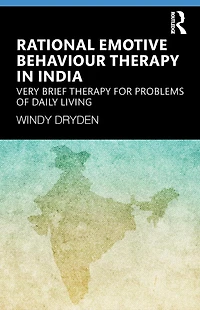 Rational Emotive Behaviour Therapy India: Very Brief for Problems of Daily Living