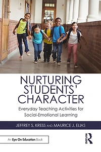 Nurturing Students' Character: Everyday Teaching Activities for Social-Emotional Learning
