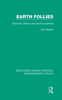 Earth Follies: Feminism, Politics and the Environment