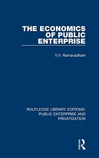 The Economics of Public Enterprise
