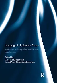 Language Epistemic Access: Mobilising multilingualism and literacy development