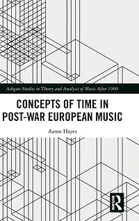 Concepts of Time Post-War European Music