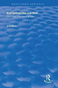 Evangelism Old and New: God's Search For Man All Ages