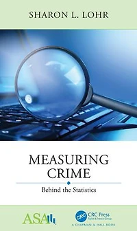 Measuring Crime: Behind the Statistics
