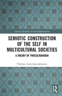 Semiotic Construction of the Self Multicultural Societies: A Theory Proculturation