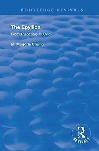 The Epyllion: From Theocritus to Ovid