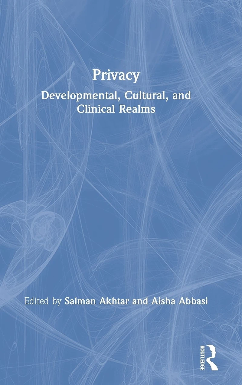 Privacy: Developmental, Cultural, and Clinical Realms