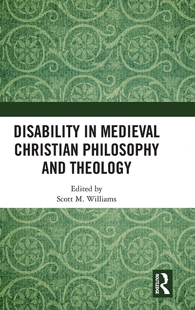 Disability Medieval Christian Philosophy and Theology