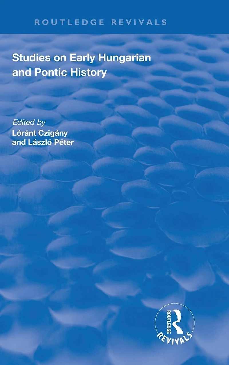 Studies on Early Hungarian and Pontic History