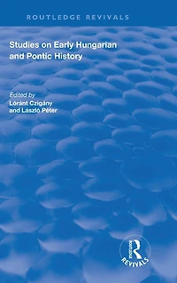 Studies on Early Hungarian and Pontic History