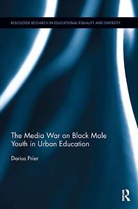 The Media War on Black Male Youth Urban Education