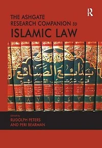 The Ashgate Research Companion to Islamic Law