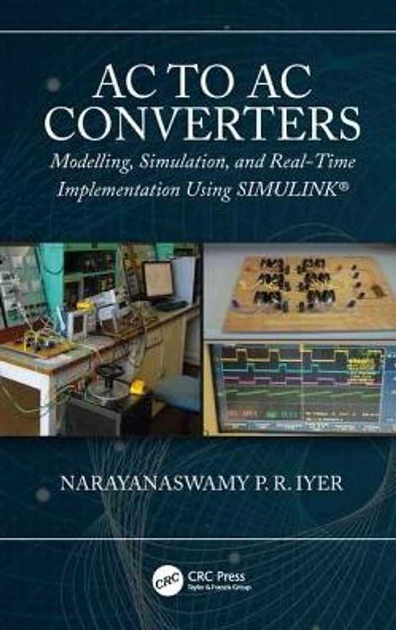 AC to Converters: Modeling, Simulation, and Real Time Implementation Using SIMULINK