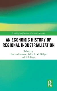 An Economic History of Regional Industrialization
