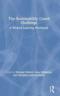 The Sustainability Grand Challenge: A Wicked Learning Workbook