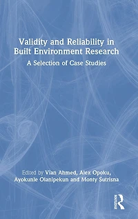 Validity and Reliability Built Environment Research: A Selection of Case Studies