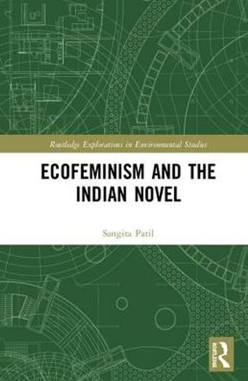 Ecofeminism and the Indian Novel