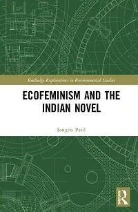 Ecofeminism and the Indian Novel