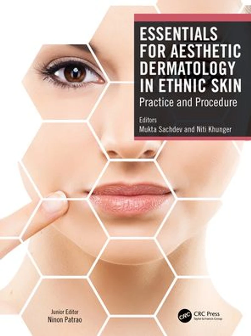 Essentials for Aesthetic Dermatology Ethnic Skin: Practice and Procedure