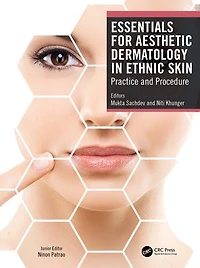 Essentials for Aesthetic Dermatology Ethnic Skin: Practice and Procedure