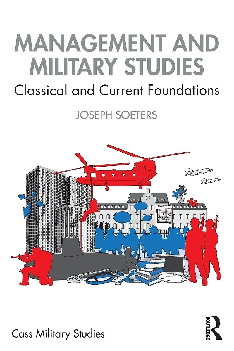 Management and Military Studies: Classical Current Foundations