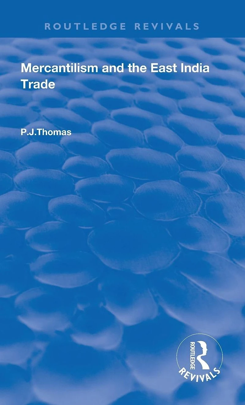Mercantilism and East India Trade