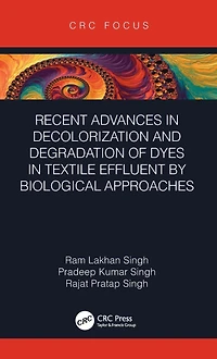 Recent Advances Decolorization and Degradation of Dyes Textile Effluent by Biological Approaches