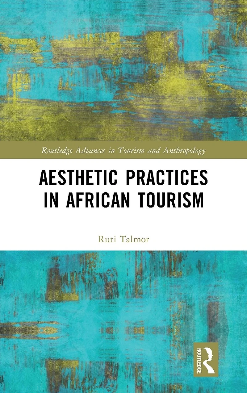 Aesthetic Practices African Tourism