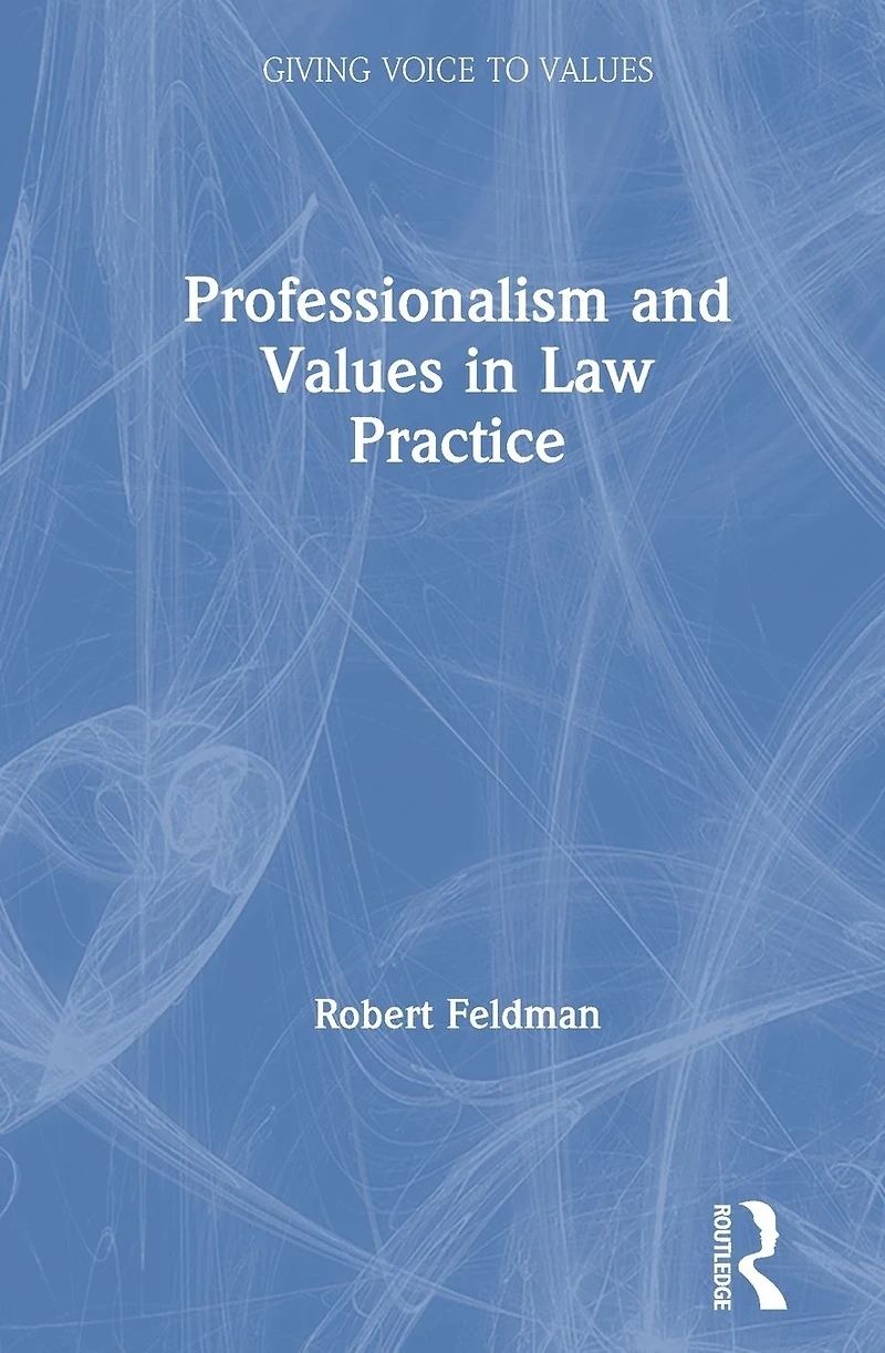 Professionalism and Values Law Practice