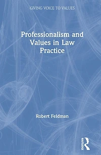 Professionalism and Values Law Practice