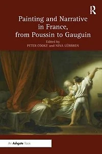 Painting and Narrative France, from Poussin to Gauguin