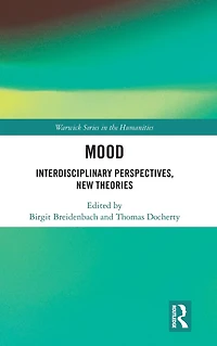 Mood: Interdisciplinary Perspectives, New Theories