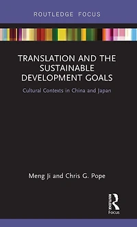 Translation and the Sustainable Development Goals: Cultural Contexts China Japan