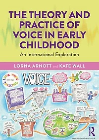 The Theory and Practice of Voice Early Childhood: An International Exploration