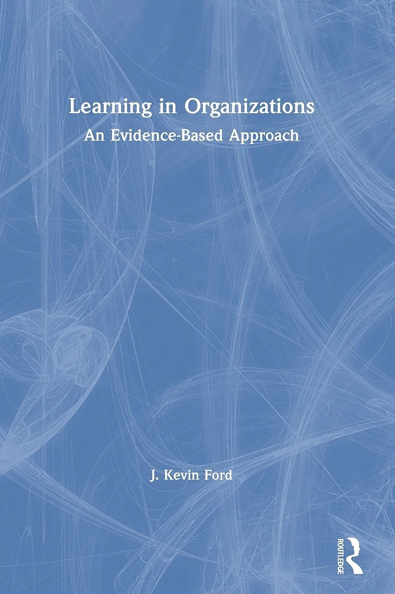 Learning Organizations: An Evidence-Based Approach