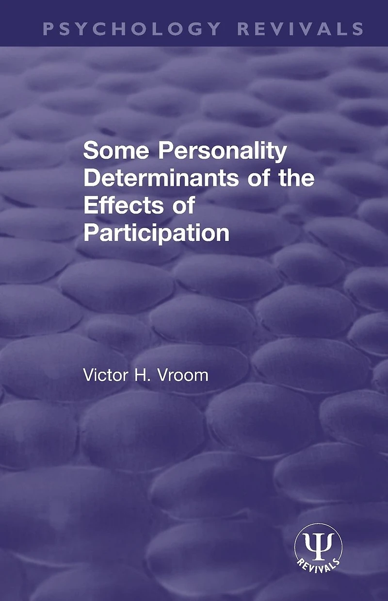 Some Personality Determinants of the Effects Participation