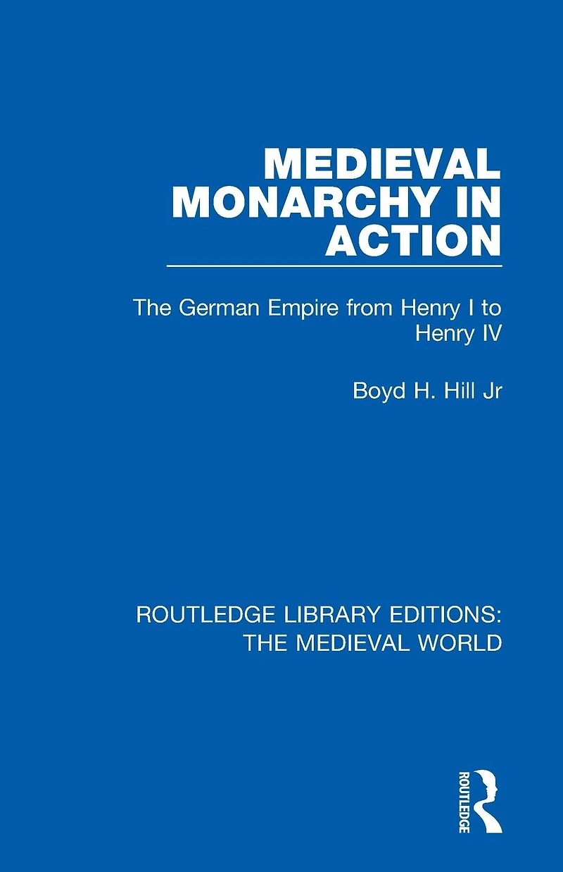 Medieval Monarchy Action: The German Empire from Henry I to IV