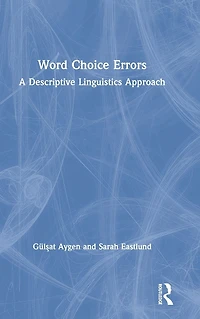 Word Choice Errors: A Descriptive Linguistics Approach