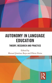 Autonomy Language Education: Theory, Research and Practice