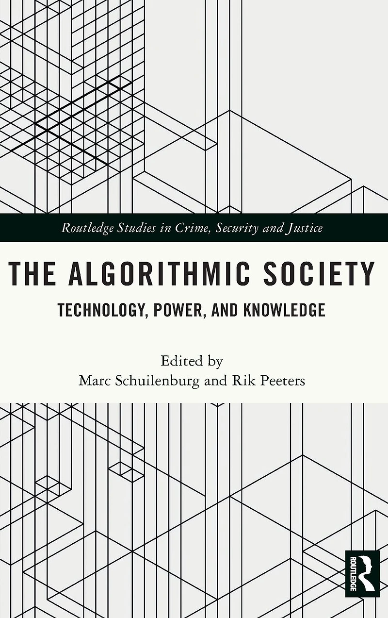The Algorithmic Society: Technology, Power, and Knowledge