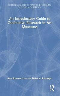 An Introductory Guide to Qualitative Research Art Museums