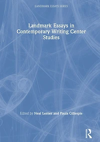 Landmark Essays Contemporary Writing Center Studies