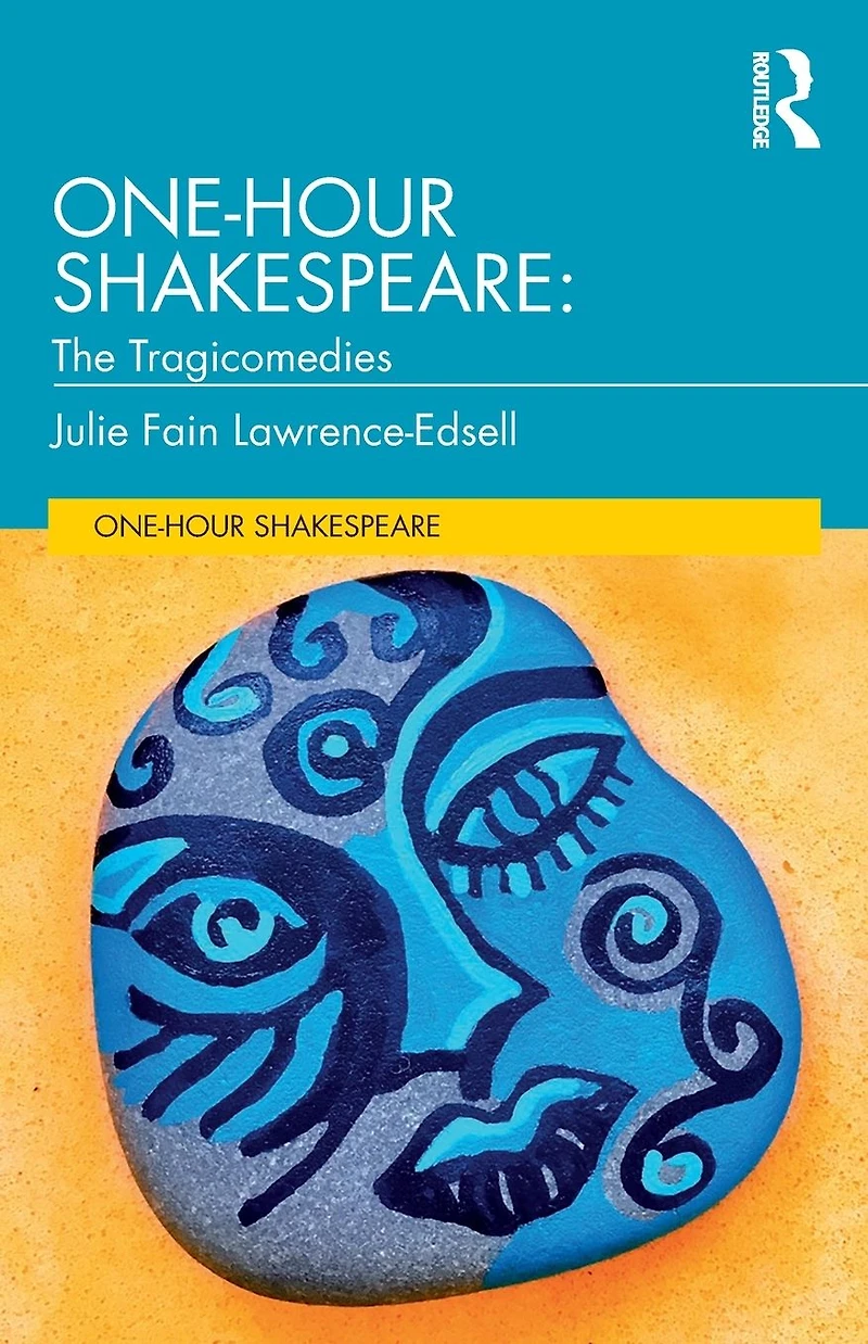 One-Hour Shakespeare: The Tragicomedies